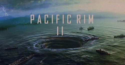 Список фильмов 2018 года - "Тихоокеанский рубеж 2"
